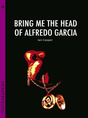 cover image of Bring Me the Head of Alfredo Garcia